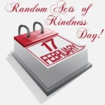 Kindness Random Acts Day February 17