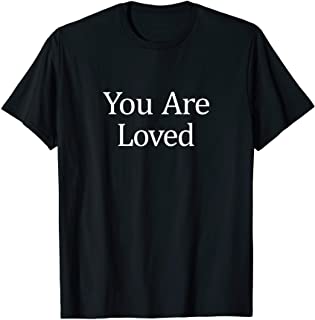 You Are Love T-Shirt