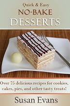 Quick & Easy No-Bake Desserts Cookbook 